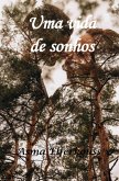 Uma vida de sonhos (eBook, ePUB)