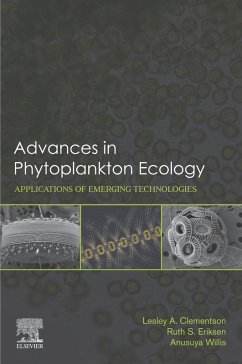 Advances in Phytoplankton Ecology (eBook, ePUB) - Clementson, Lesley; Eriksen, Ruth; Willis, Anusuya