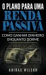 O Plano Para Uma Renda Passiva (eBook,... - Bild 1