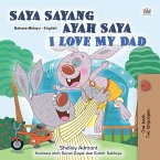 Saya Sayang Ayah Saya I Love My Dad (eBook, ePUB)