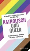 Katholisch und Queer (eBook, ePUB)