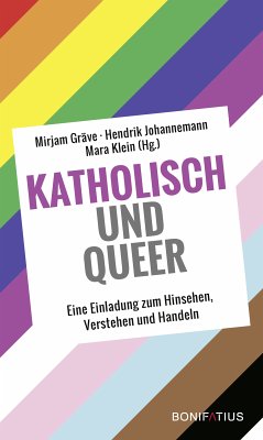 Katholisch und Queer (eBook, ePUB)