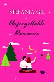 Unforgettable Romance (eBook, ePUB)