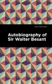 Autobiography of Sir Walter Besant (eBook, ePUB)