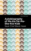 Autobiography of Ma-Ka-Tai-Me-She-Kia-Kiak (eBook, ePUB)