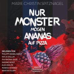 Nur Monster mögen Ananas auf Pizza (MP3-Download) - Spitznagel, Marie-Christin