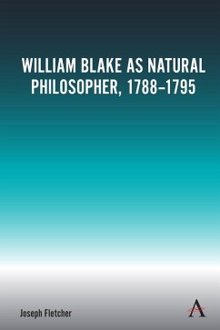 William Blake as Natural Philosopher, 1788-1795 (eBook, ePUB) - Fletcher, Joseph
