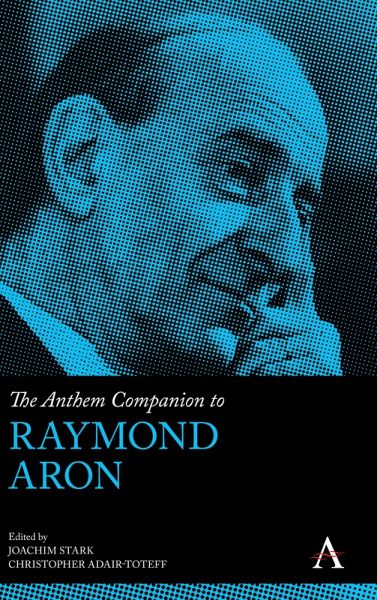 The Anthem Companion to Raymond Aron (eBook, ePUB)