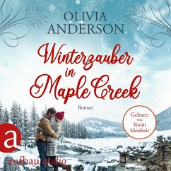 Winterzauber in Maple Creek / Die Liebe wohnt in Maple Creek Bd.5 (MP3-Download) - Anderson, Olivia