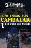 Der Prinz des Unheils: Der Thron von Cambalar 1 (eBook, ePUB)