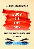 Lucy in the Sky und die Roten Drachen (eBook, ePUB)