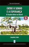 ENTRE O SONHO E A ESPERANÇA (eBook, ePUB)