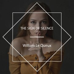 The Sign of Silence (MP3-Download) - Queux, William Le
