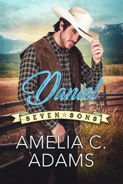 Daniel (Seven Sons, #4) (eBook, ePUB) - Adams, Amelia C.