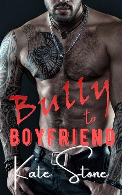 Cover Bully to Boyfriend (eBook, ePUB)