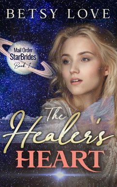 Cover The Healer's Heart (Mail Order StarBrides) (eBook, ePUB)