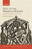 Poet of the Medieval Modern (eBook, PDF)