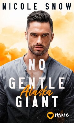 No gentle Giant (eBook, ePUB) - Snow, Nicole
