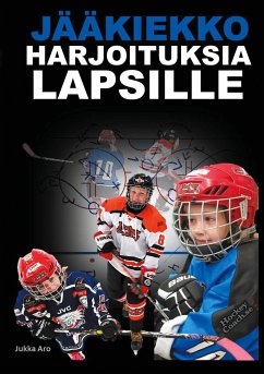 Jääkiekkoharjoituksia Lapsille (eBook, ePUB) - Aro, Jukka