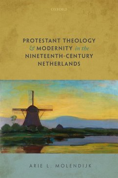 Cover Protestant Theology and Modernity in the Nineteenth-Century Netherlands (eBook, ePUB)