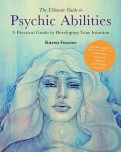 The Ultimate Guide to Psychic Abilities (eBook, ePUB) - Frazier, Karen