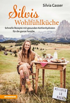 Silvis Wohlfühlküche (eBook, PDF) - Gasser, Silvia