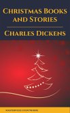 Charles Dickens: Christmas Books and Stories (eBook, ePUB)