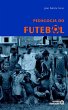 Pedagogia do futebol (eBook, ePUB) - Bild 1
