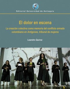 El dolor en escena (eBook, ePUB) - Quiroz, Leandro