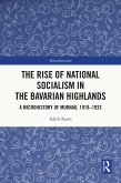 The Rise of National Socialism in the Bavarian Highlands (eBook, ePUB)
