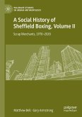 A Social History of Sheffield Boxing, Volume II