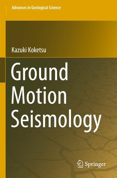 Ground Motion Seismology - Koketsu, Kazuki