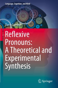 Reflexive Pronouns: A Theoretical and Experimental Synthesis - Sperlich, Darcy