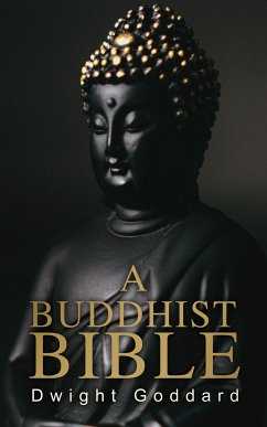 A Buddhist Bible (eBook, ePUB) - Goddard, Dwight