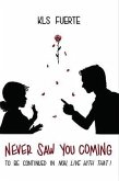 Never Saw You Coming (eBook, ePUB)