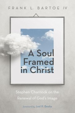 A Soul Framed in Christ (eBook, ePUB) A Soul Framed in Christ (eBook, ePUB)