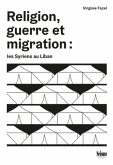 Religion, guerre et migration Religion, guerre et migration