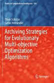 Archiving Strategies for Evolutionary Multi-objective Optimization Algorithms