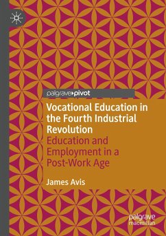 Vocational Education in the Fourth Industrial Revolution - Avis, James