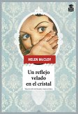 Un reflejo velado en el cristal (eBook, ePUB)