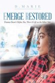 Emerge Restored (eBook, ePUB)