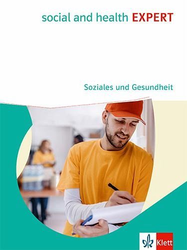 social and health EXPERT. Soziales und Gesundheit. Schulbuch social and health EXPERT. Soziales und Gesundheit. Schulbuch