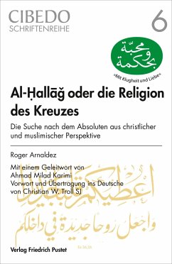 Al-Hallag oder die Religion des Kreuzes - Arnaldez, Roger