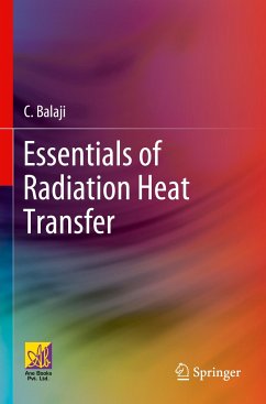 Essentials of Radiation Heat Transfer - Balaji, C.