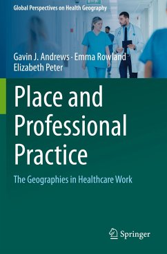 Place and Professional Practice - Andrews, Gavin J.;Rowland, Emma;Peter, Elizabeth