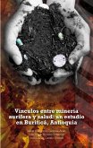 Vínculos entre minería aurífera y salud: un estudio en Buriticá, Antioquia (eBook, ePUB)
