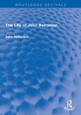 The Life of John Berryman (eBook, ePUB)