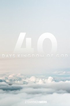 40 Days Kingdom of God - [English] - Strahlen der Freude e.V., Missionswerk