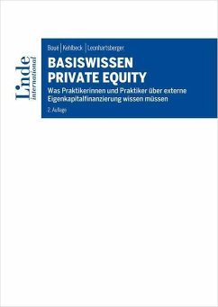 Basiswissen Private Equity - Boué, Andreas;Kehlbeck, Heike;Leonhartsberger, Werner