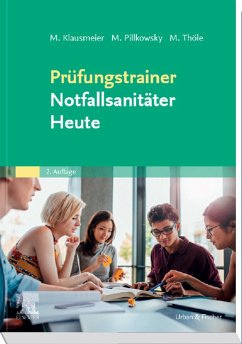 Prüfungstrainer Notfallsanitäter Heute (eBook, ePUB) - Klausmeier, Matthias; Pillkowsky, Martin; Thöle, Matthias